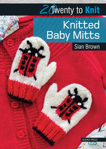 20 to Make Knitted Baby Mitts