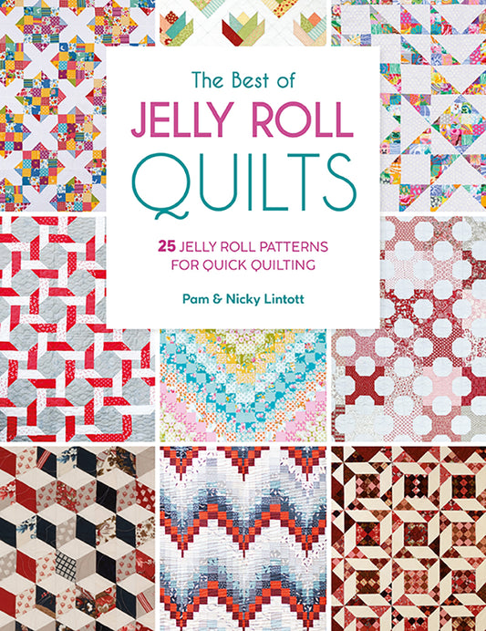 The Best of Jelly Roll Quilts by Pam Lintott