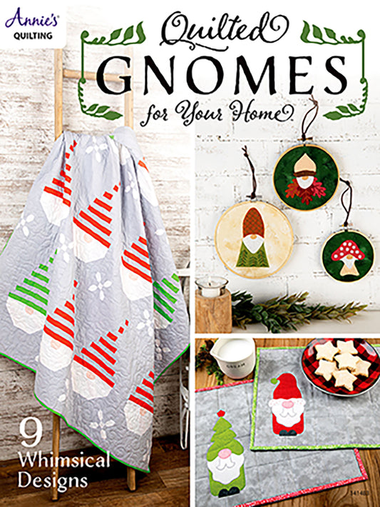 Quilted Gnomes for Your Home by Annie's Quilting
