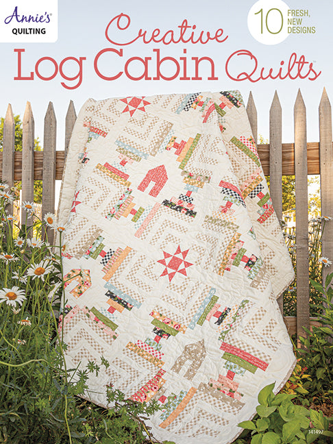 Creative Log Cabin Quilts by Annie's Quilting