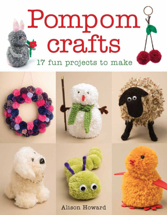 Pompom Crafts by Alison Howard
