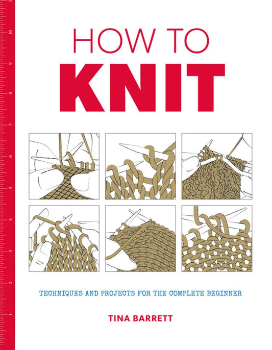 How to Knit by Tina Barrett