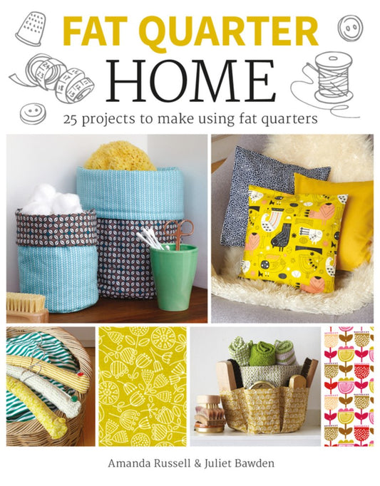 Fat Quarter: Home by Amanda Russell, Juliet Bawden