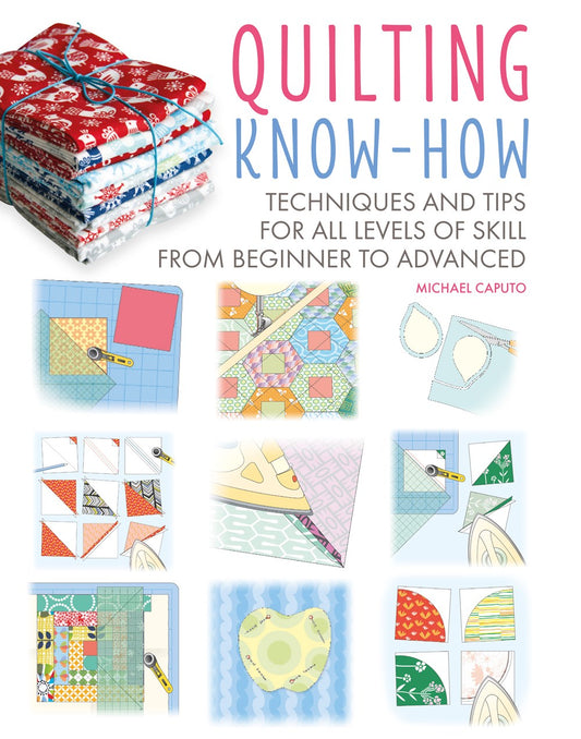 Quilting Know-How by Michael Caputo
