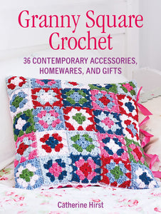 Granny Square Crochet by Catherine Hirst