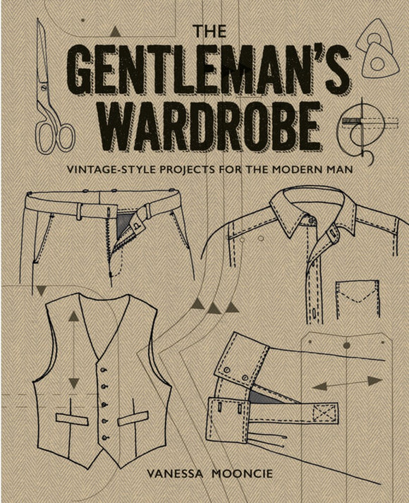 The Gentleman’s Wardrobe by Vanessa Mooncie