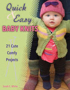 Quick and Easy Baby Knits