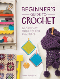 Beginners Guide To Crochet