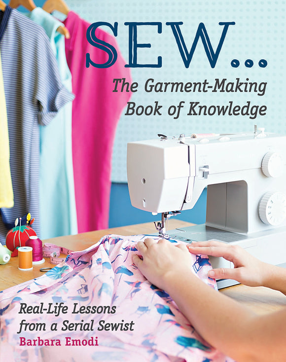 Sew - The Garment Making Book of Knowledge