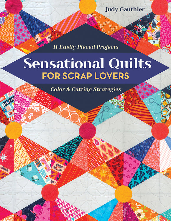 Sensational Quilts for Scrap